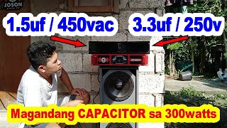 Best CAPACITOR para sa 300watts TWEETER  15uf450vac vs 33uf250v [upl. by Hett]