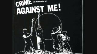 Against Me  Crime As Forgiven By Against Me Full EP [upl. by Epolulot]