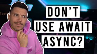 When You Shouldnt Use Await Async in NET [upl. by Alemaj719]