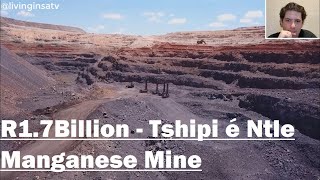 🇿🇦R17Billion  Tshipi é Ntle Manganese Mine  Northern Cape✔ [upl. by Oilut342]