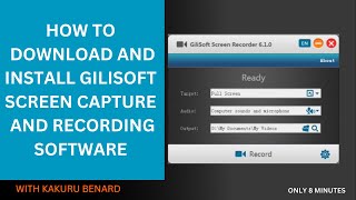 How to download and Install Gilisoft Screen capture and recording software [upl. by Crosse]