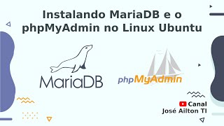 Instalando MariaDB e o phpMyAdmin no Linux Ubuntu [upl. by Dougall]