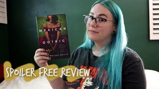 MEXICAN GOTHIC  Spoiler Free Review [upl. by Virginie]