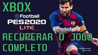 Como recuperar o eFootball PES 2020 completo no XBOX Sair do Lite e voltar ao jogo completo [upl. by Delaryd]