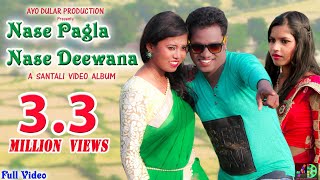 Nase Pagla Nase Deewana  Album  Nase Pagla Nase Deewana  New Santali Album [upl. by Phelia]