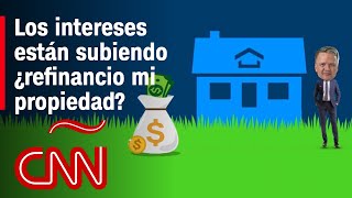 5 cosas que debes tener en cuenta para decidir refinanciar una hipoteca [upl. by Stirling]