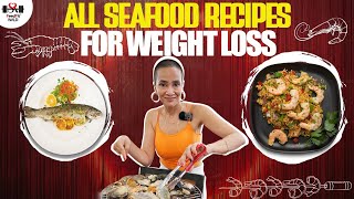 Seafood Recipes for Weight Loss  Healthy Prawns Recipe  Indian Fish and Prawn Diet by Richa Kharb [upl. by Nalac]