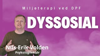 Miljøterapi ved dyssosial personlighetsforstyrrelse [upl. by Airlee266]