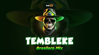 🇧🇷TEMBLEKE Brasilero Mix Irsal Palevi  BASS TUMBUK [upl. by Asiuol275]