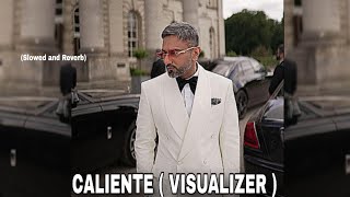 Caliente Visualizer slowed and reverb Yo Yo Honey Singh  GLORY  Bhushan Kumar [upl. by Salman]