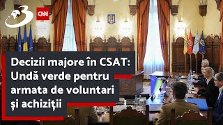 Decizii majore în CSAT Undă verde pentru armata de voluntari și achiziții [upl. by Ahserkal]