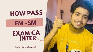 How to pass Fmsm exam Ca inter  strategy for fmsm  sm ko kese kare [upl. by Anirbas]