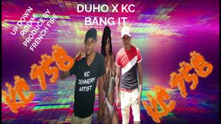 DUHO X KC BANG IT UP DOWN RIDDIM DENNERY SEGMENT 2022 [upl. by Acisseg742]