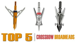 Top 5  Best Crossbow Broadheads for Deer Hunting  Complete Buying Guide [upl. by Giulio]