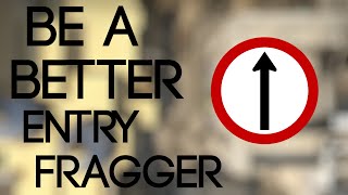 CSGO  How to Be a Better Entry Fragger [upl. by Goldarina462]