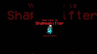 AMONG US SHAPESHIFTER ROLE shorts youtubeshorts ytshorts viral amongus amongusgameplay [upl. by Cassius277]