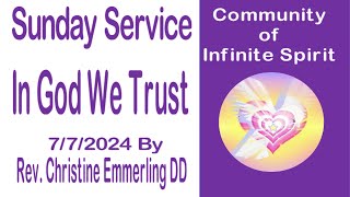 In God We Trust by Rev Christine Emmerling DD 772024 [upl. by Cirtap]