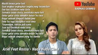 Ariel Feat Rossa  Nada Nada Cinta Lirik Lagu [upl. by Henning]