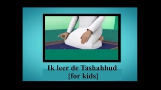 Ik leer de Tashahhud for kids [upl. by Resee]