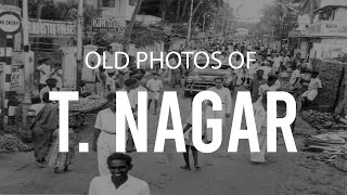 Old Photos of T Nagar Chennai [upl. by Victor]