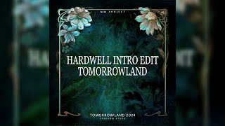 Hardwell Intro Tomorrowland 2024 Freedom Stage [upl. by Eniaj]