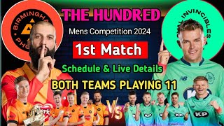 The Hundred 2024 schedule  The Hundred 2024 1st Match  Birmingham Phoenix vs Oval Invincibles [upl. by Northington]