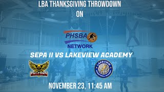 SEPA II VS LAKEVIEW BASKETBALL ACADEMY [upl. by Nasia529]