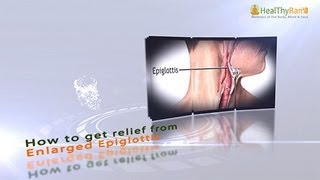 Unbelievable Home Remedy For Swollen Epiglottis You Must Try [upl. by Tager358]