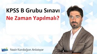 KPSS B Grubu Sınavı Ne Zaman Yapılmalı [upl. by Magdalene]