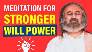 Guided Meditation To Increase Will Power  Gurudev [upl. by Jessee]