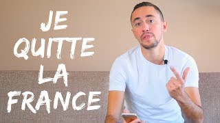 Je QUITTE la FRANCE  😱 [upl. by Carmela]