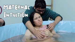 Maternal Intuition Full Movie 2023 Documentary about Natural Child Birth [upl. by Anneres]