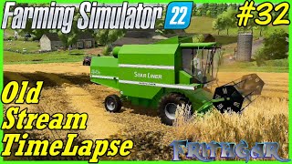 FS22 Timelapse Old Stream Farm 32 Starring The Star Liner [upl. by Bulley]