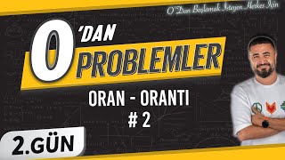 Oran Orantı 2  0 DAN Problemler Kampı 2Gün  Rehber Matematik [upl. by Beberg]