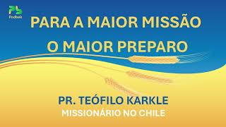 PARA A MAIOR MISSÃO O MAIOR PREPARO  PASTOR KARKLE  PODBEK [upl. by Samuel]