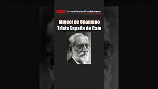 Miguel de Unamuno  Triste España de Caín poesia poemas [upl. by Sigmund575]