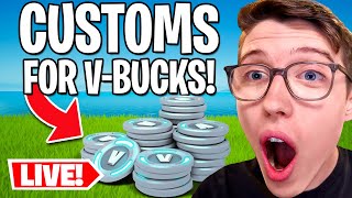 🔴LIVE  Fortnite CUSTOMS For VBUCKS Anyone Can Join [upl. by Ahsito]