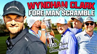 US Open Champ Wyndham Clark vs The Fore Man Scramble [upl. by Boggers]