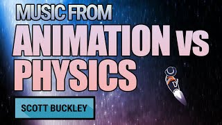 Music from Animation vs Physics  Scott Buckley [upl. by Fem]