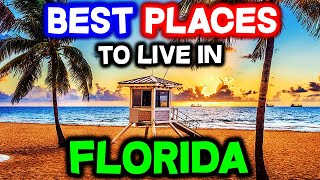 Top 10 BEST PLACES to Live in Florida [upl. by Blondy]