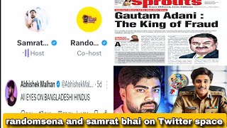 samrat bhai and randomsena on Twitter space Full controversy video [upl. by Ahsenhoj361]