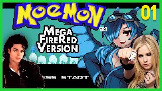 Moemon Mega Fire Red Nuzlocke Ft Michael Jackson amp Avril Lavigne  Ep 1 [upl. by Dhiren]