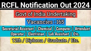 RCFL New Notification Out 2024  12th Graduate Pass Vacancy [upl. by Seed130]