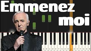 🎹 Emmenez moi piano tutorial  Charles Aznavour Partition [upl. by Cruce]