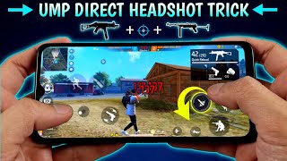 After Update UMP Direct Headshot Trick  Setting  Handcam  New Headshot Trick Free Fire [upl. by Gerstein]