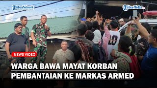 WARGA BAWA MAYAT Korban Pembantaian Diduga Oknum TNI ke Markas Armed [upl. by Yllim]