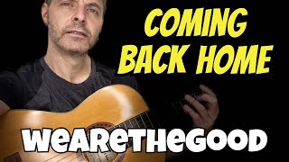 How To Play Coming Back Home wearethegood Guitar Tutorial [upl. by Ringo]