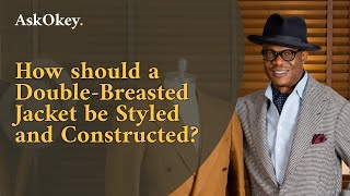 How should a DoubleBreasted Jacket be Styled and Constructed [upl. by Janetta68]