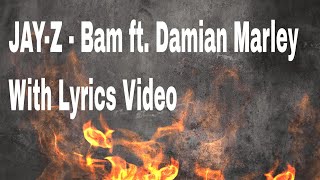 JAYZ  Bam ft Damian Marley With Lyrics Video [upl. by Lunn]