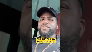 CMR SAID CHRISSY DAUGHTER JANAY LYING ON HIM [upl. by Nylle]